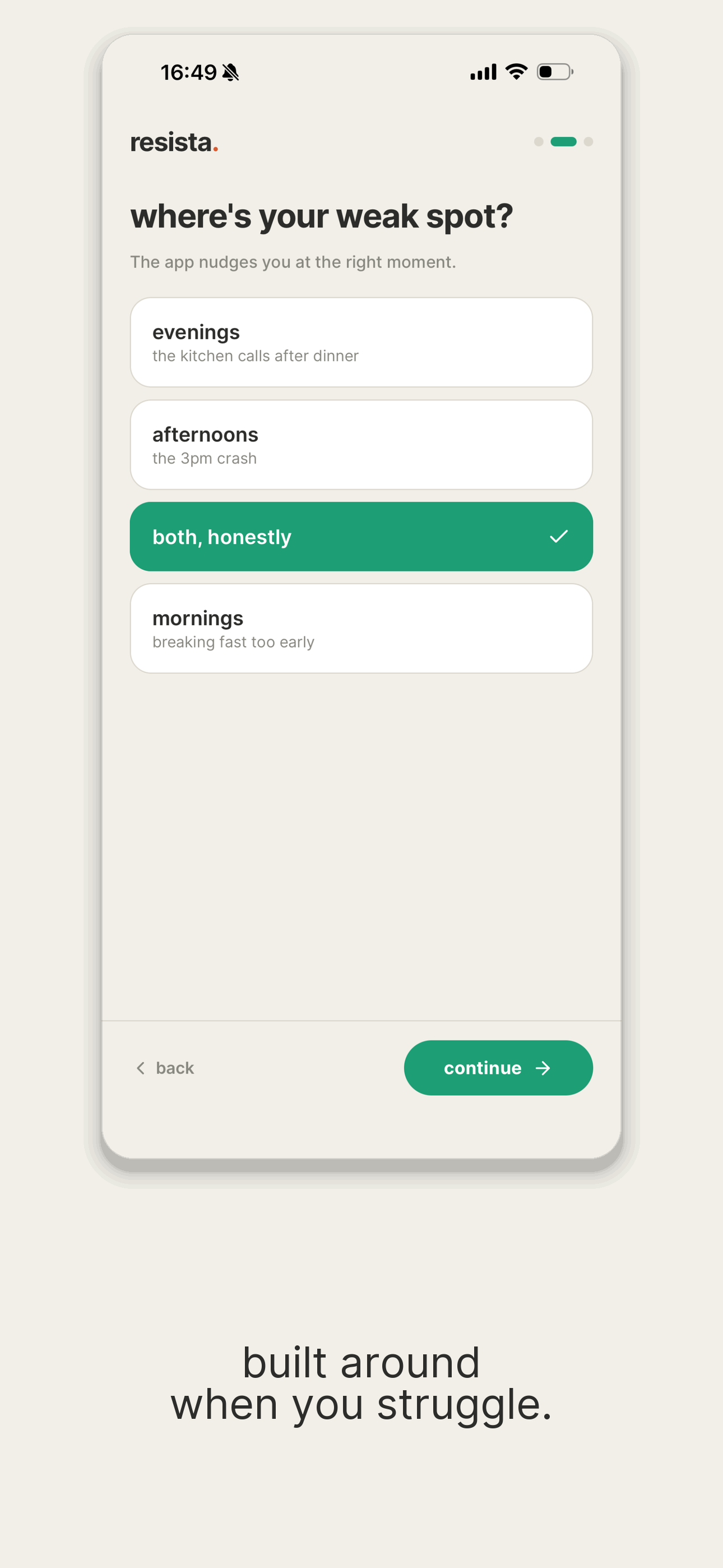 Onboarding screen asking where's your weak spot with options for evenings, afternoons, both, mornings
